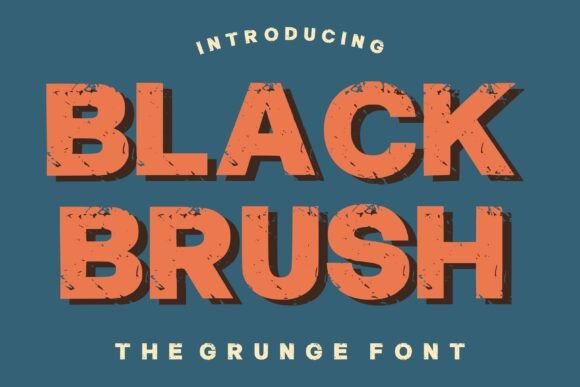 Black Brush: The Grunge Typeface for Bold Visual Statements