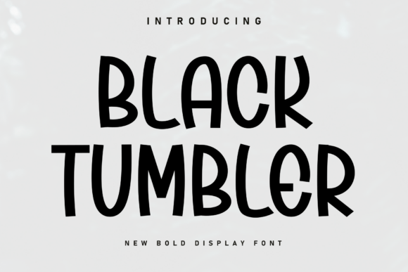 Black Tumbler: The Bold Display Font for Modern Design