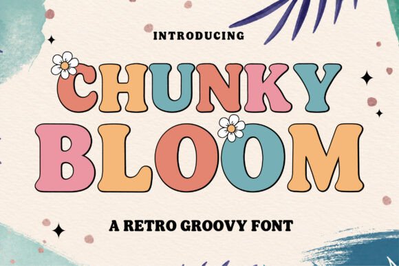 Chunky Bloom: A Retro Groovy Font for Modern Design